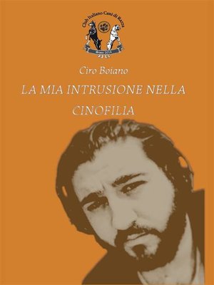 cover image of La mia intrusione nella Cinofilia